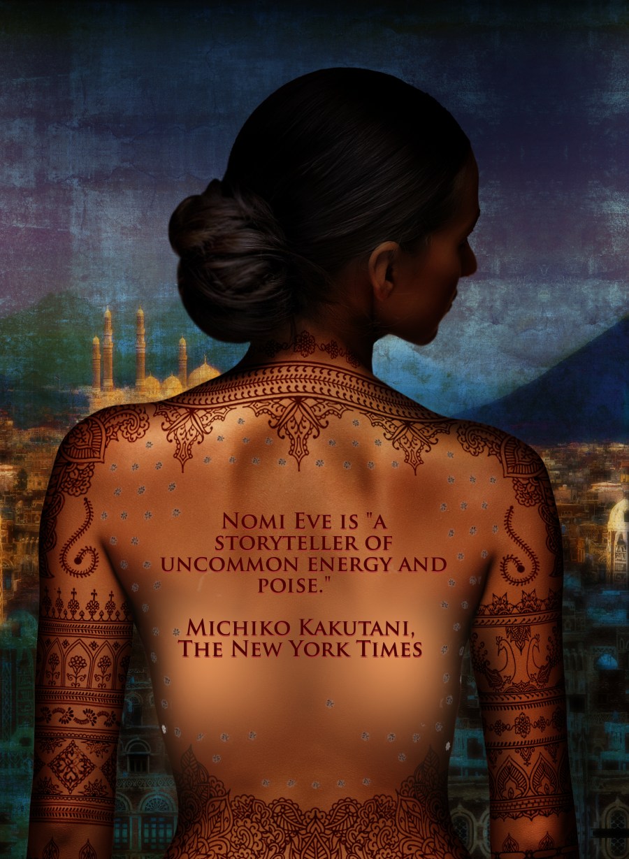 Nomi Eve is "a storyteller of uncommon energy and poise." Michiko Kakutani, The New York Times